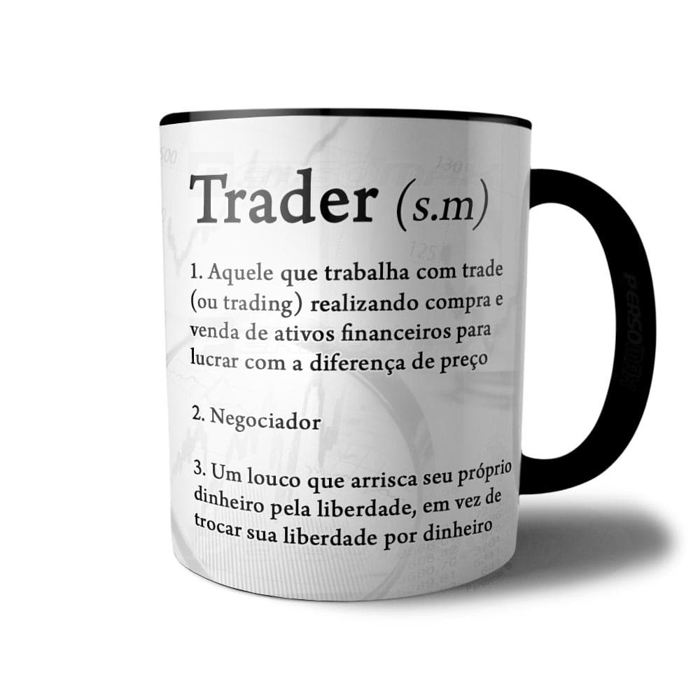 Caneca Trader Significado Definição Investidores Xicara Presente Investidor Ativo Financeiro B3 BTC
