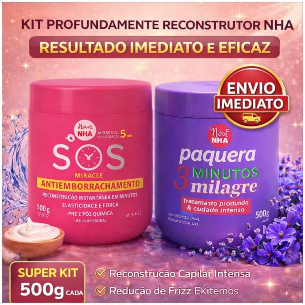 Kit Reconstrução Capilar NHA – SOS Antiemborrachamento + Paquera 3 Minutos Milagre – Força, Hidratação e Brilho Imediato