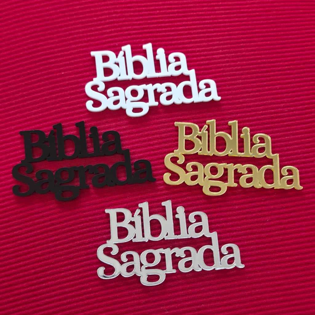 Aplique em Acrílico escrita Bíblia Sagrada