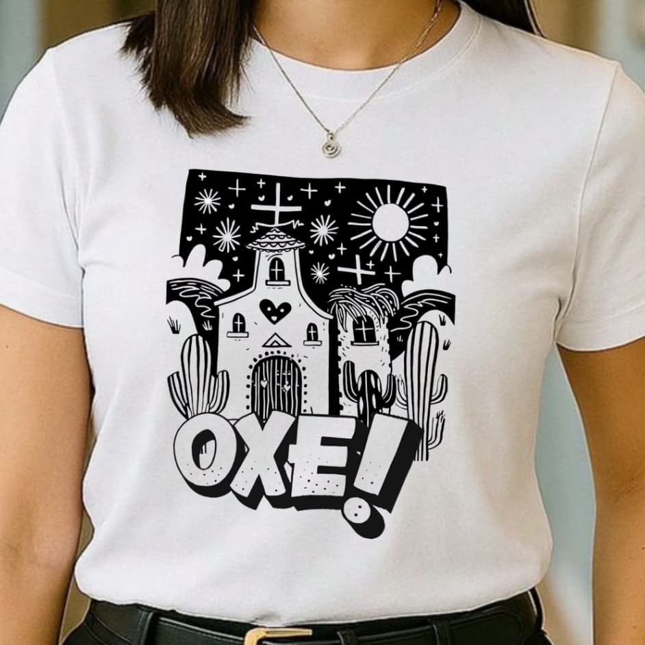 Camiseta Feminina Frase Nordestina Oxe Casual Gola Redonda Igreja