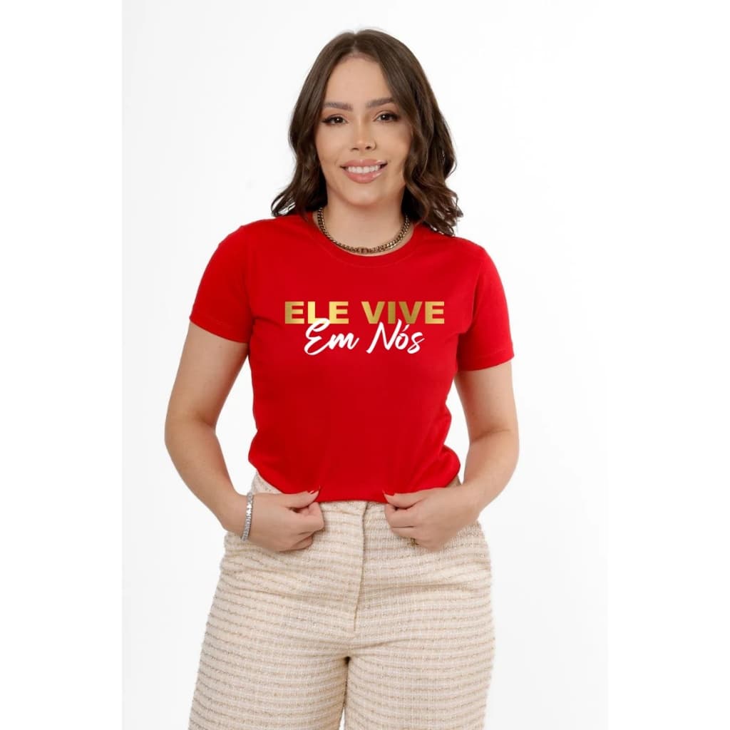CAMISETA FEMININA T-SHIRT ELE VIVE EM NÓS