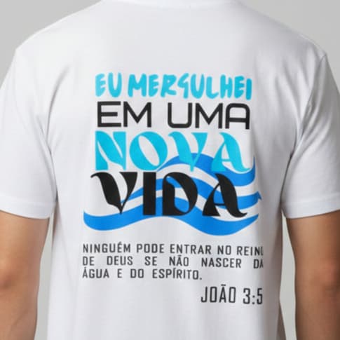 Camiseta Nova Vida Batismo Cristã Masculina e Feminina Plus Size e Slim Blusa Cristã 100% algodão