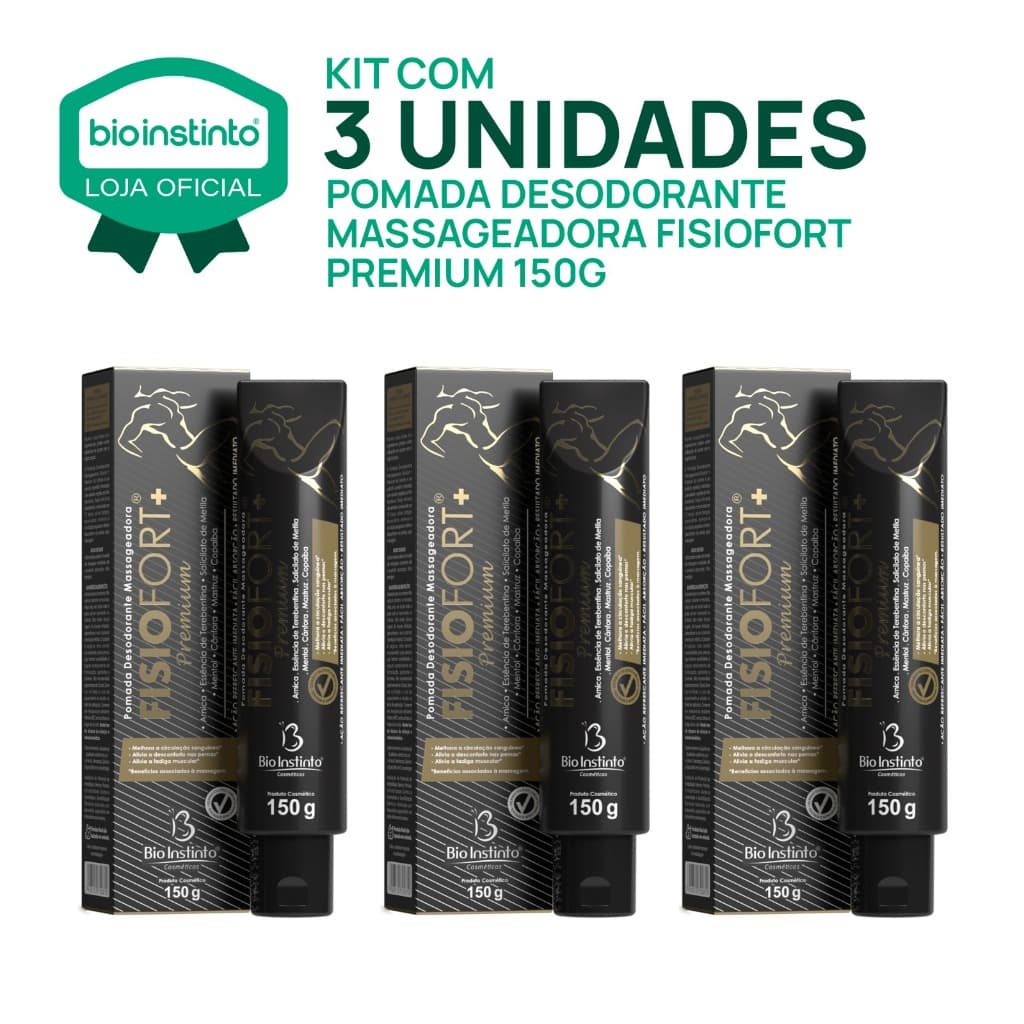 03 UN POMADA FISIOFORT PREMIUM 150g massageadora desodorante Bio instinto dores muscularestreino