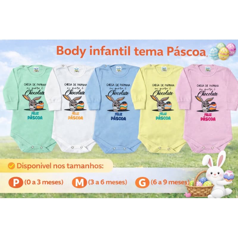 Body Bebê Páscoa Manga Longa 100% Algodão Estampa “Chega de Papinha, Eu Quero é Chocolate”