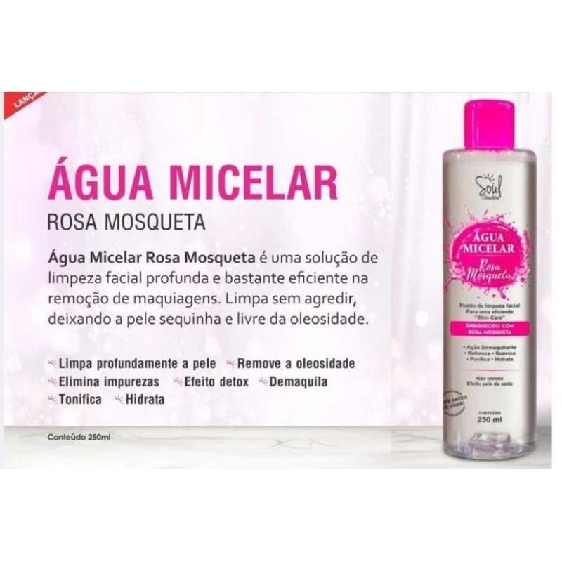 Água Micelar Antioliosidade Soul Cosméticos Rosa Mosqueta / Ácido Hialuronico
