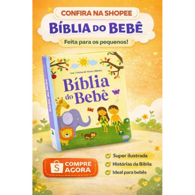 Bíblia do Bebê – Primeiros Passos na Fé com Amor e Carinho