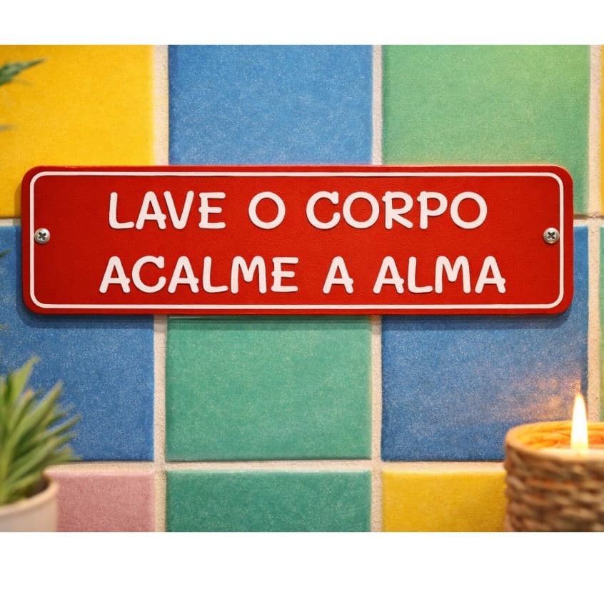 Placa decorativa ALMA PAZ 20x5cm Plaquinha PLA com frases divertidas Escrito Relevo CORPO MENTE PAZ