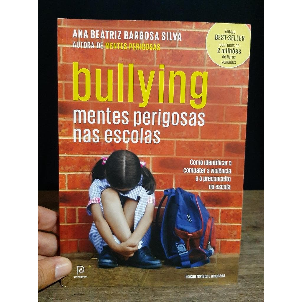 Livro Bullying Mentes Perigosas nas Escolas - Ana Beatriz Barbosa - Principium