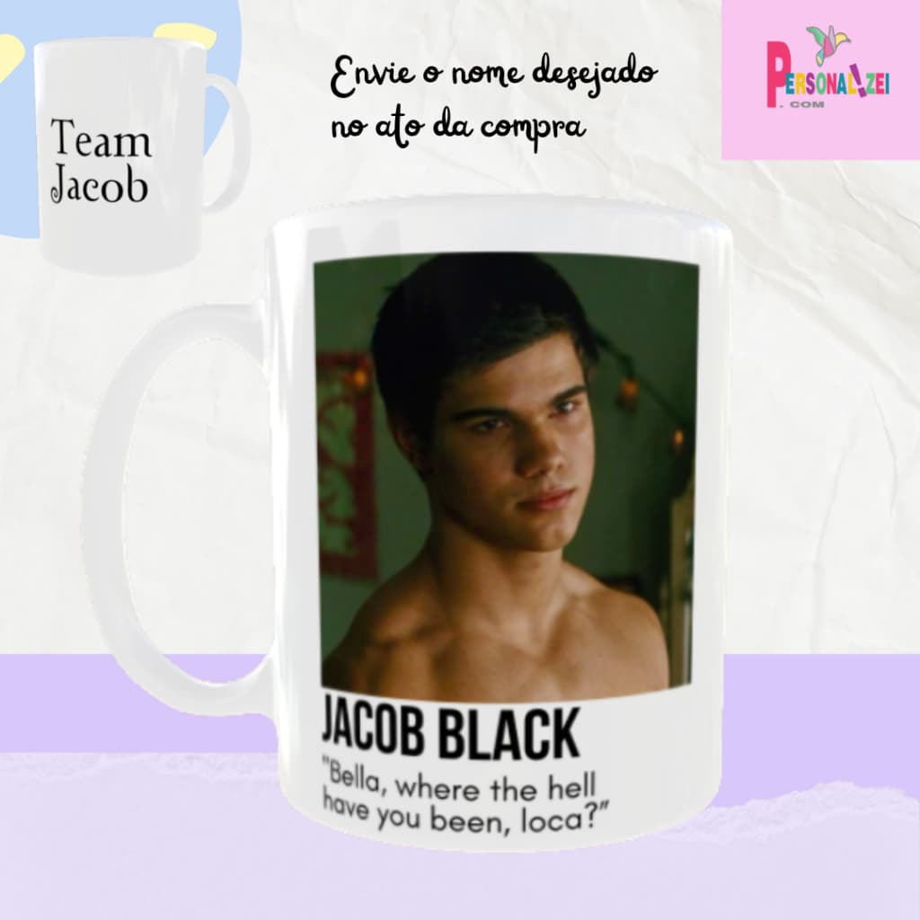 Caneca Personalizada Porcelana Crepúsculo Jacob Xícara Personalizada Team Jacob Caneca Crepúsculo
