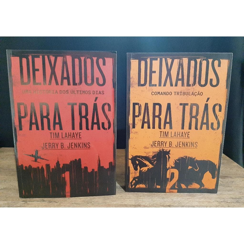 Livro Deixados para Tras volume 1 e 2 - Tim Lahaye - Apocalipse - Ficcao - Ultimos Dias