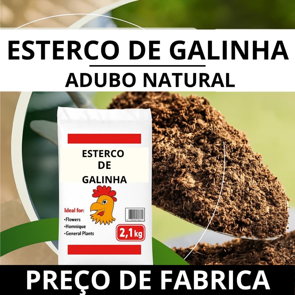 Esterco De Galinha Adubação Orgânica 2,1kg Adubo Plantas Bonitas e fortes