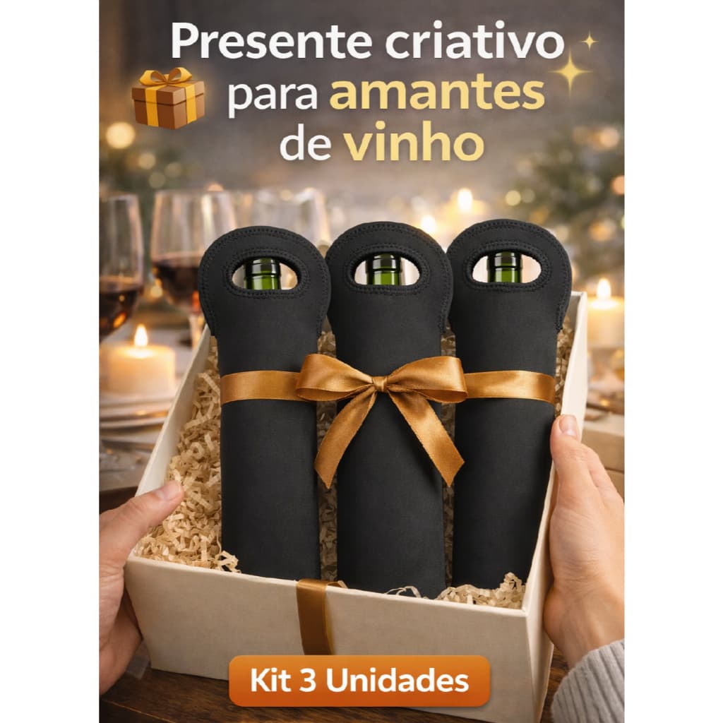 Kit 3 Bolsa Térmicas Vinho Neoprene Premium Capas Cerveja Luxo Para Amigas Amnigos Pai Funcionario Empresa Marido Mulhes