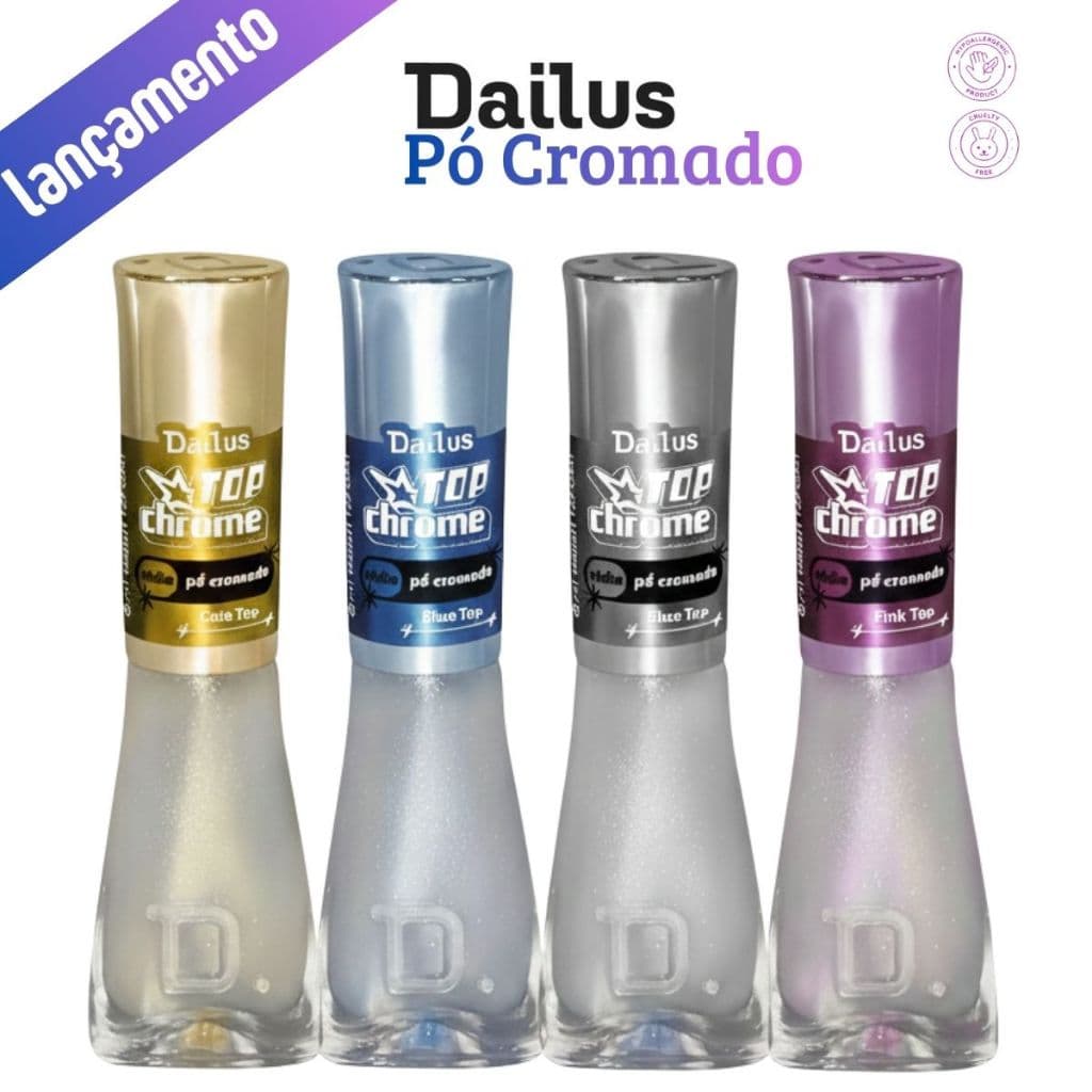 Dailus Top Coat Top Chrome Esmalte Efeito Pó Cromado Lançamento
