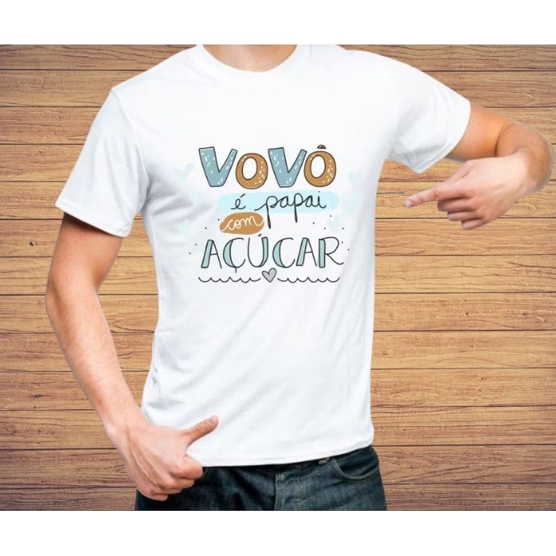 Camisa Vovô É Papai Com Açúcar