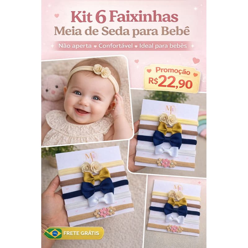 Kit 6 Laços de Meia de Seda para Bebê \Laços Delicados \Confortotaveis \Nao Machuca