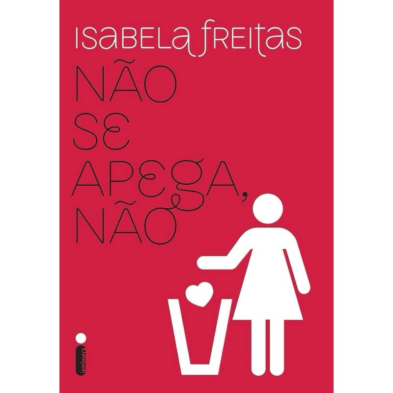 Nao Se Apega, Não - Autor: Isabela Freitas
