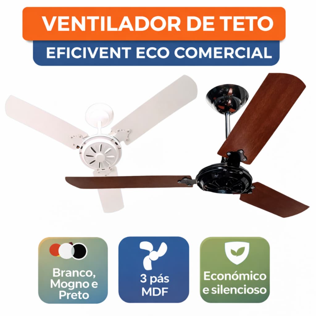 Ventilador De teto Comercial sem Lampada 127v ou 220v Eficivent