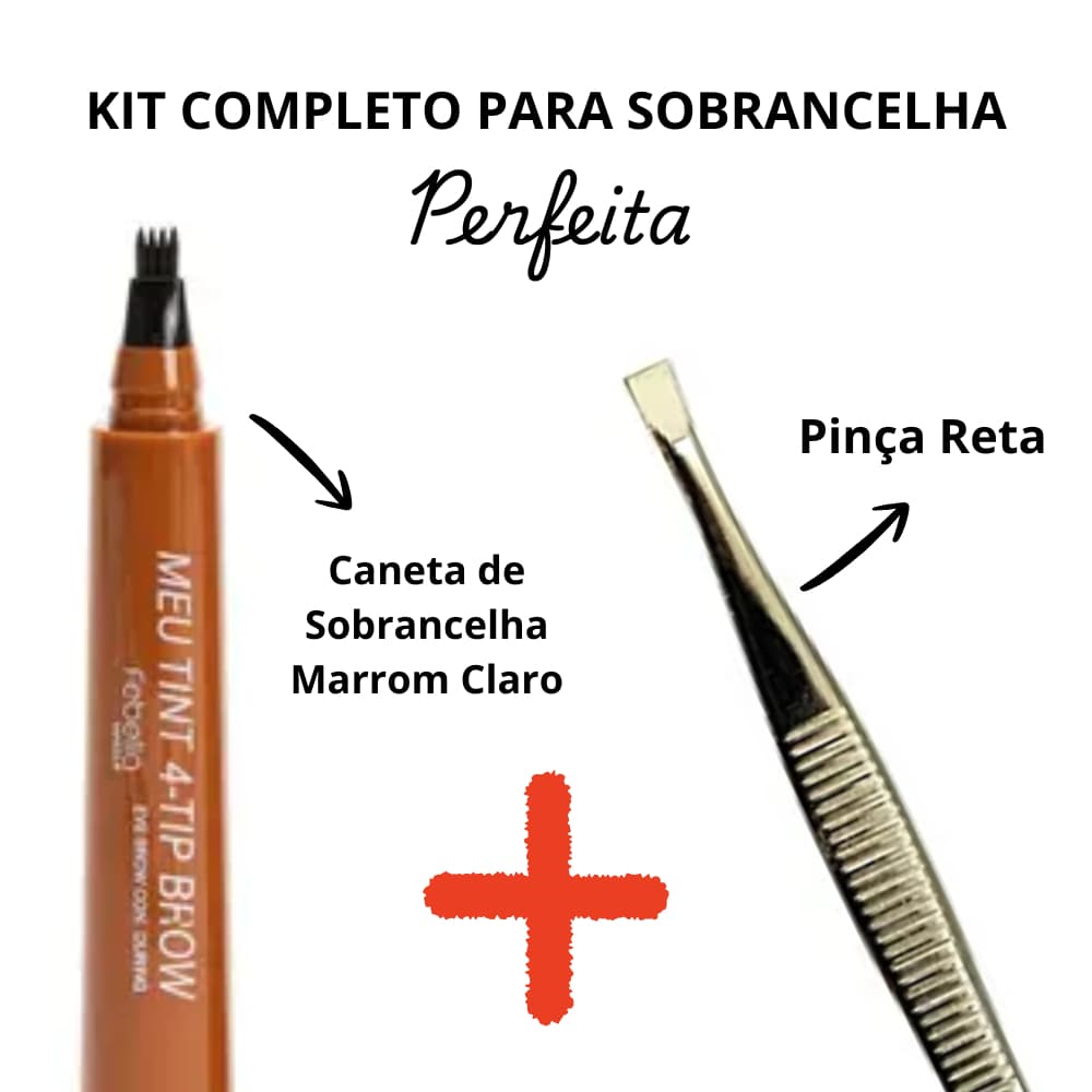 Kit Caneta de Sobrancelha Marrom Claro Efeito Fio a Fio e Pinça Reta Sobrancelha Perfeita Lançamento