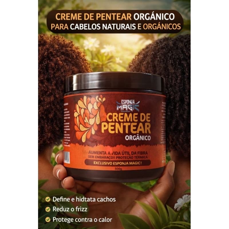 CREME PARA PENTEAR ORGÂNICO ESPONJA MAGIC PARA FIBRAS E CABELOS NATURAIS Fibras 500G