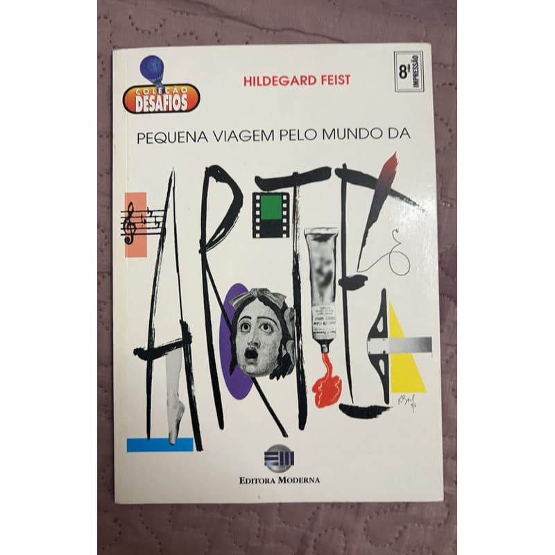 Pequena viagem pelo mundo da arte - Hildegard feist