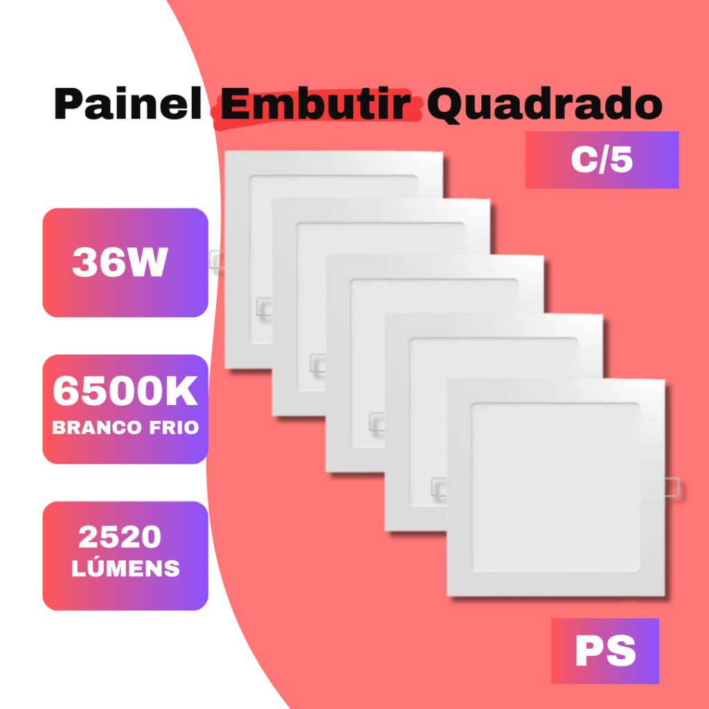 Kit 5 Paineis 36W Embutir Quadrado Bivolt 6500K Branco Frio