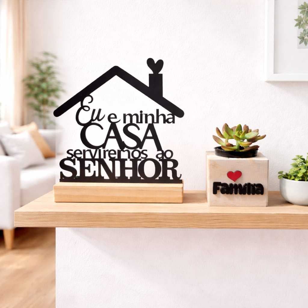 Enfeite Decoração Religiosa Eu e minha casa serviremos ao Senhor Para Mesa Sala + Cachepot