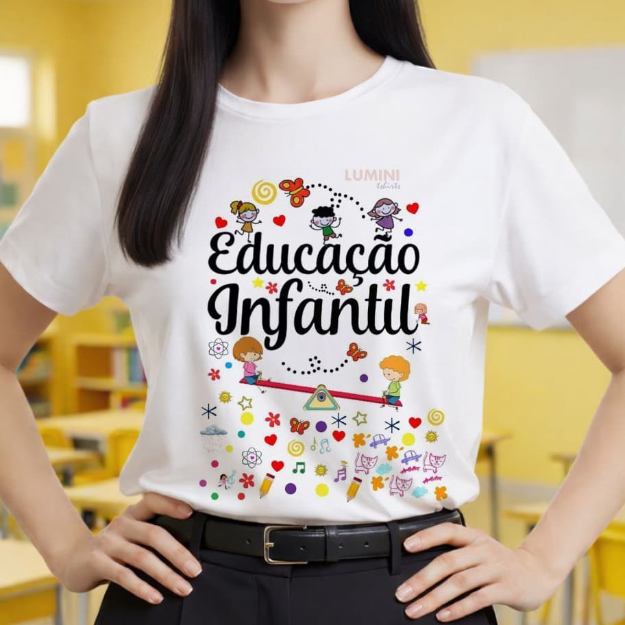 Camiseta, Tshirt feminina, EDUCAÇÃO INFANTIL, escola, profissão professora, volta ás aulas, plus size