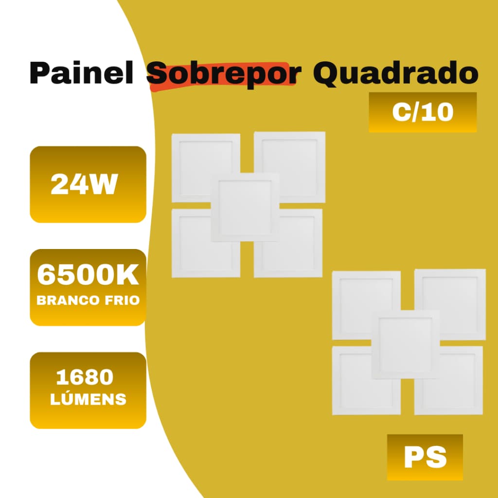 Kit 10 Paineis 24W Sobrepor Quadrado Bivolt 6500K Branco Frio