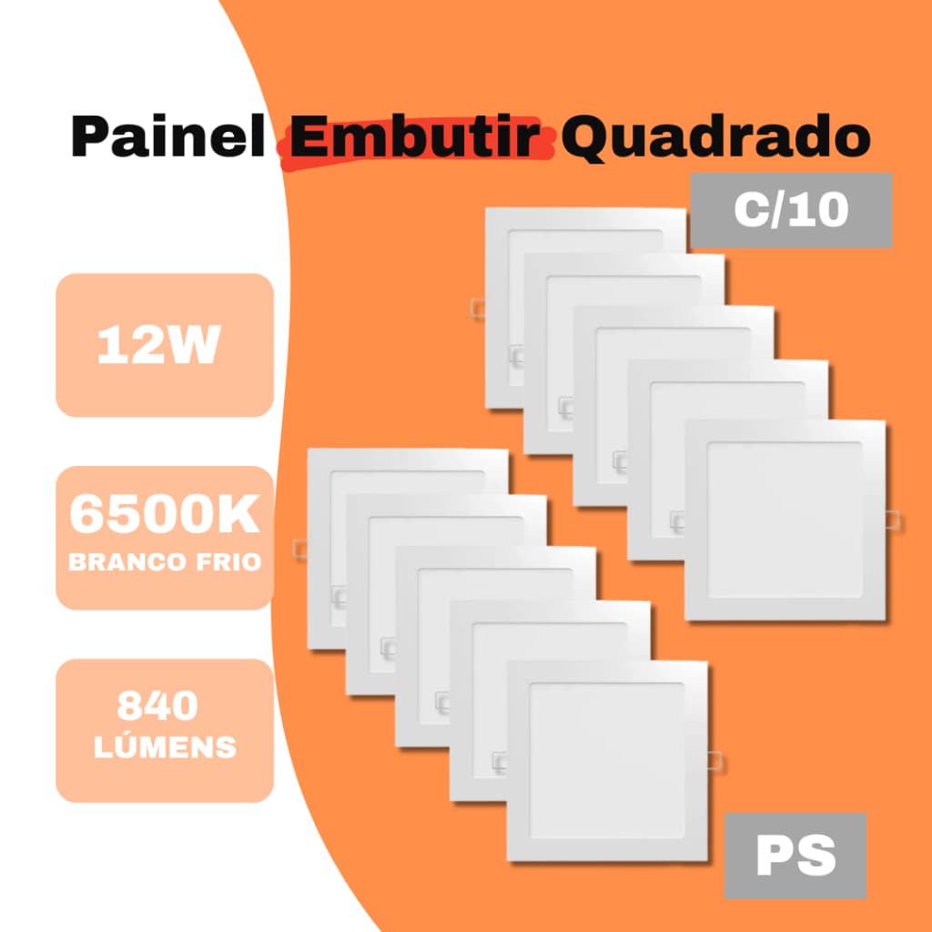 Kit 10 Painéis 12W Embutir Quadrado Bivolt 6500K Branco Frio