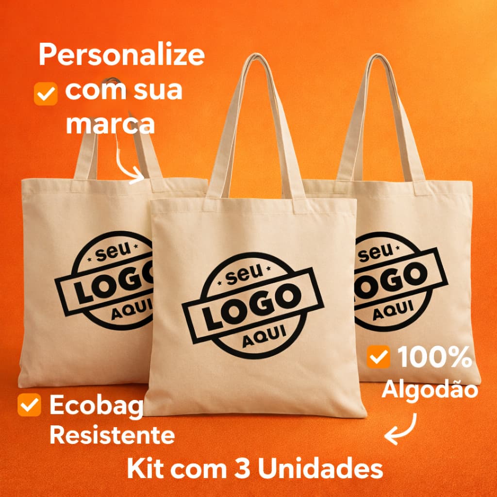 Kit 3 Ecobags Personalizadas com Logo | Bolsas Algodão Cru 33x40cm | Brinde Empresa |