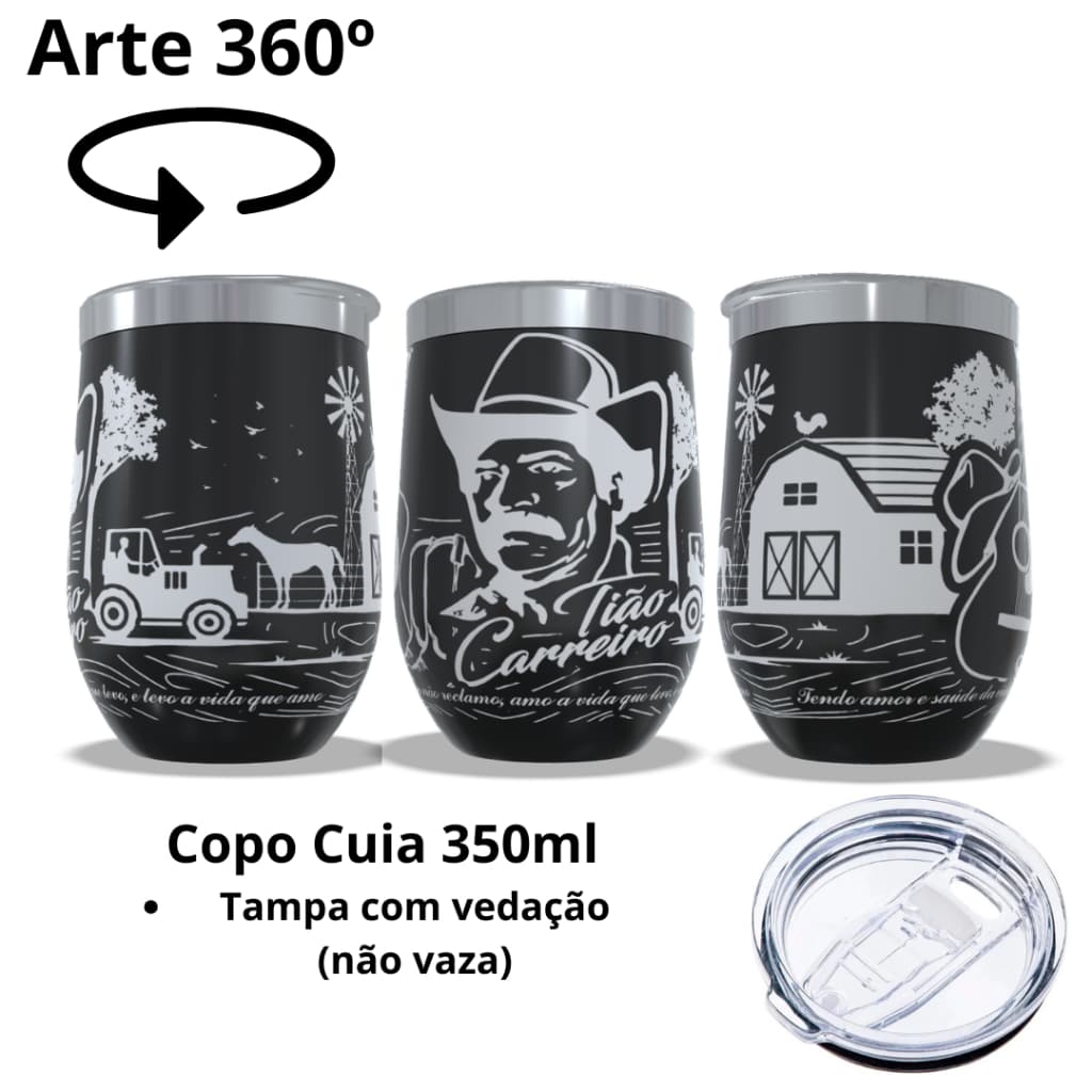 COPO TÉRMICO MODELO CUIA 350ML COPO 473ML ARTE 360º GRAUS COPO INTEIRO TEMA TIÃO CARRERRO