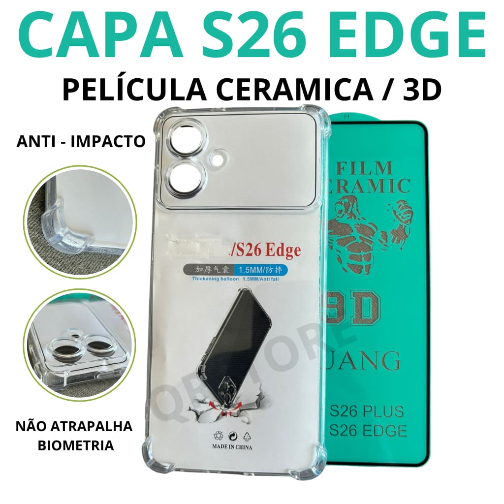 Capinha Samsung S26 Edge Transparente Anti Impacto  Película Vidro 3D ou Cerâmica + Brinde