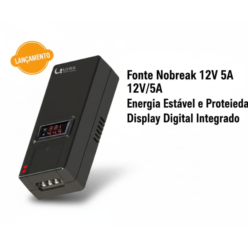 Fonte Nobreak Lider 12V 5A Chaveada com Voltímetro e Amperímetro Digital para CFTV Alarme e Roteador