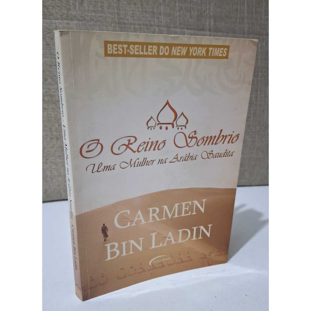 O Reino Sombrio uma Mulher Arabia Saudita Familia Bin Laden Repressão Carmen Bin Ladin