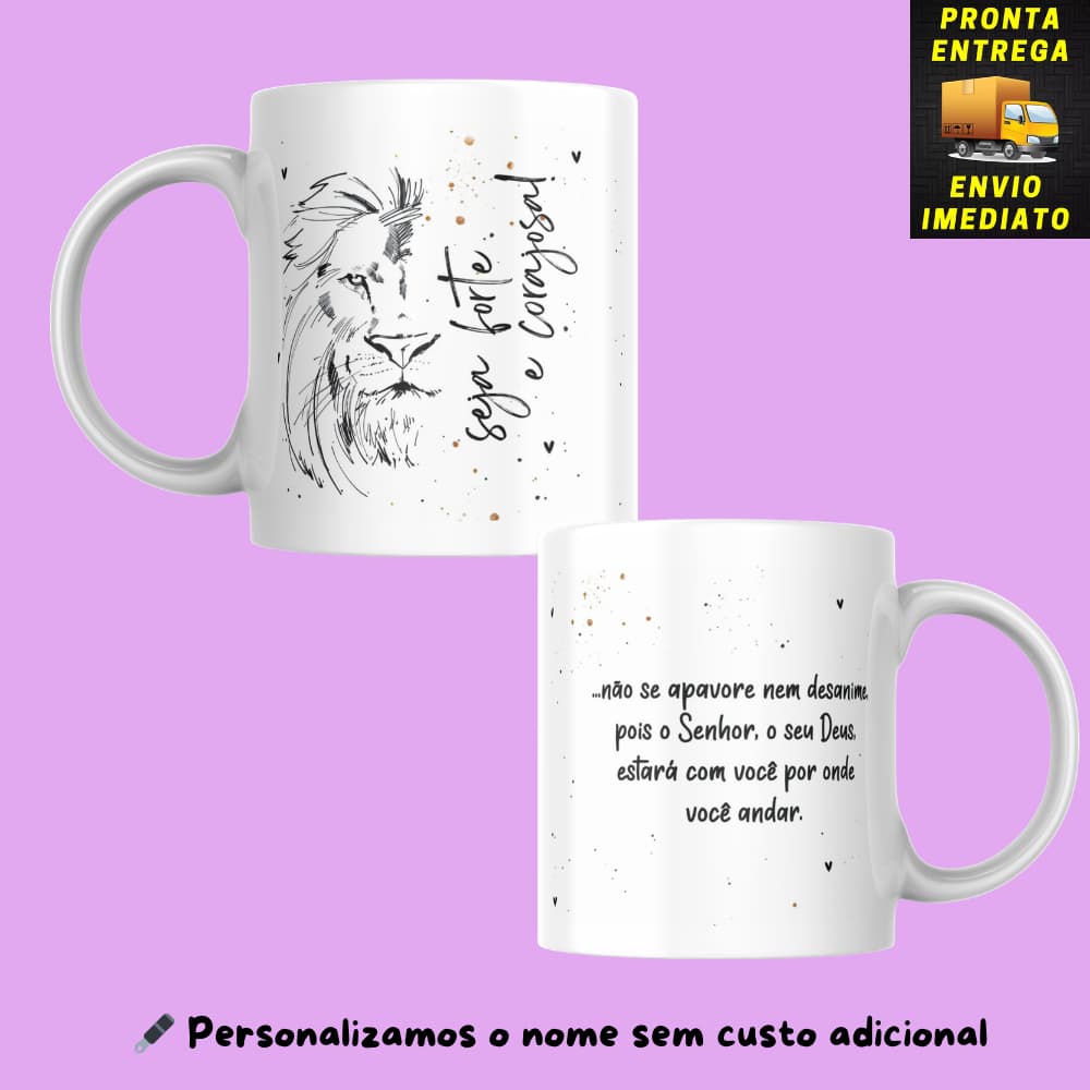 Caneca Presente Cristão – Frase Bíblica Seja Forte e Corajosa - Dia da Mulher - Dia das Mães