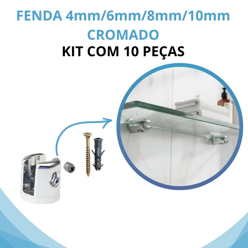 (kit 10 Uni) Suporte Prateleira Para Vidro Fenda Cromado Com Parafuso e Bucha 4mm/6mm/8mm ou 10mm