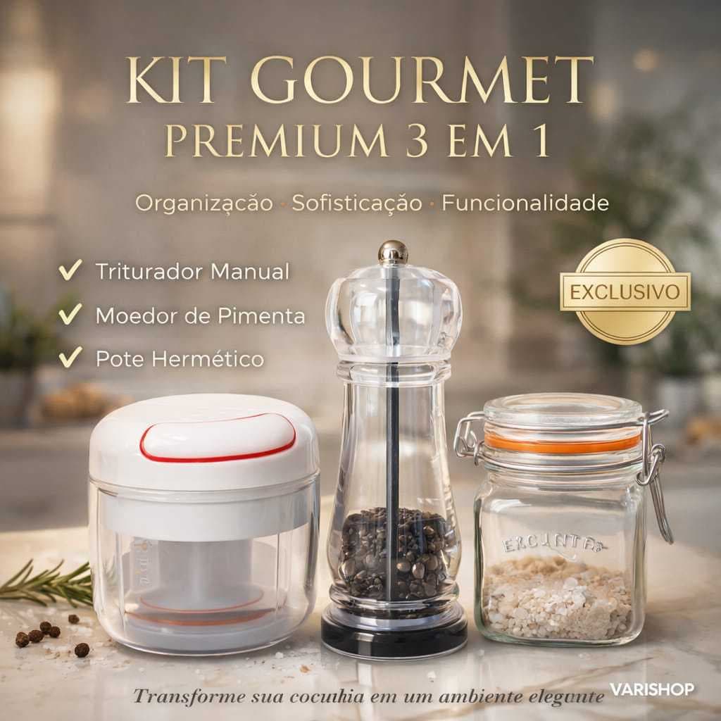 KIT GOURMET PREMIUM 3 EM 1  Organização • Sofisticação • Funcionalidade  ✔ Triturador Manual ✔ Moedor de Pimenta ✔ Pote