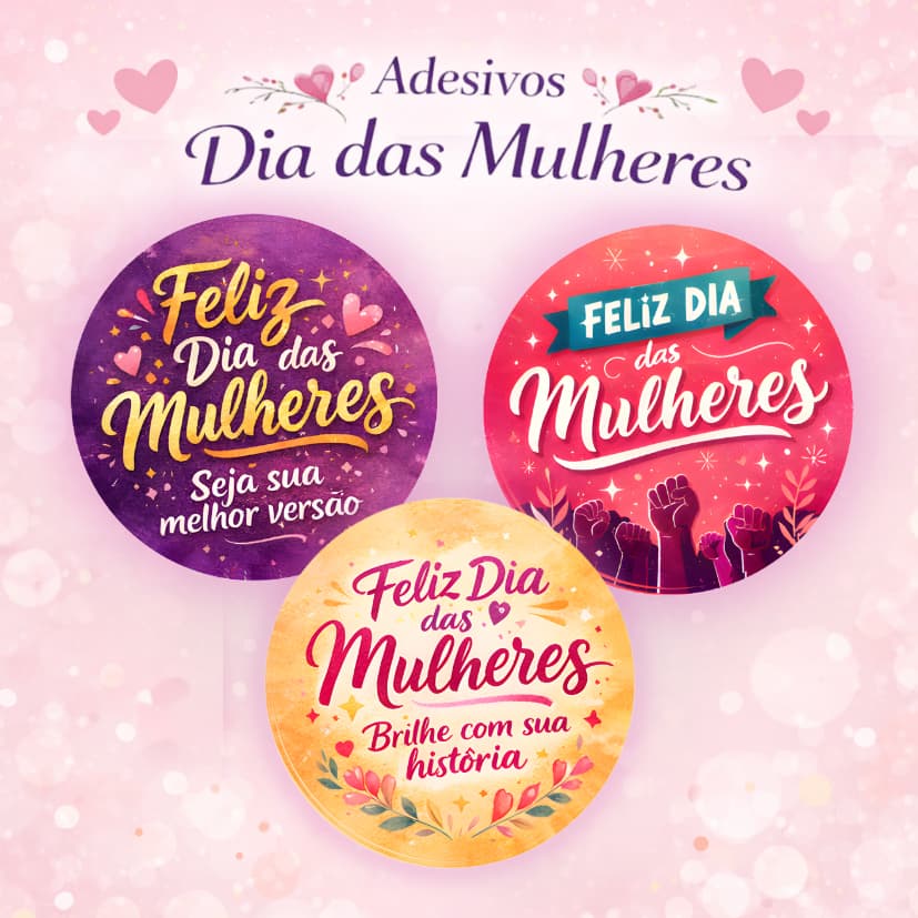 ENVIO IMEDIATO- 100 Adesivos Dia das Mulheres 3,8x3,8cm | adesivo embalagem | etiquetas adesivas