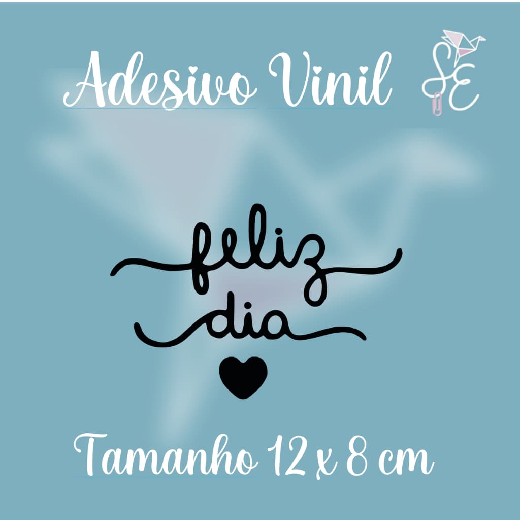 Kit Adesivo Vinil Feliz Dia 12x8 cm