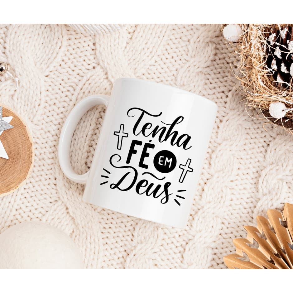Caneca tenha fé - Caneca  de porcelana branca Religiosa 325ml