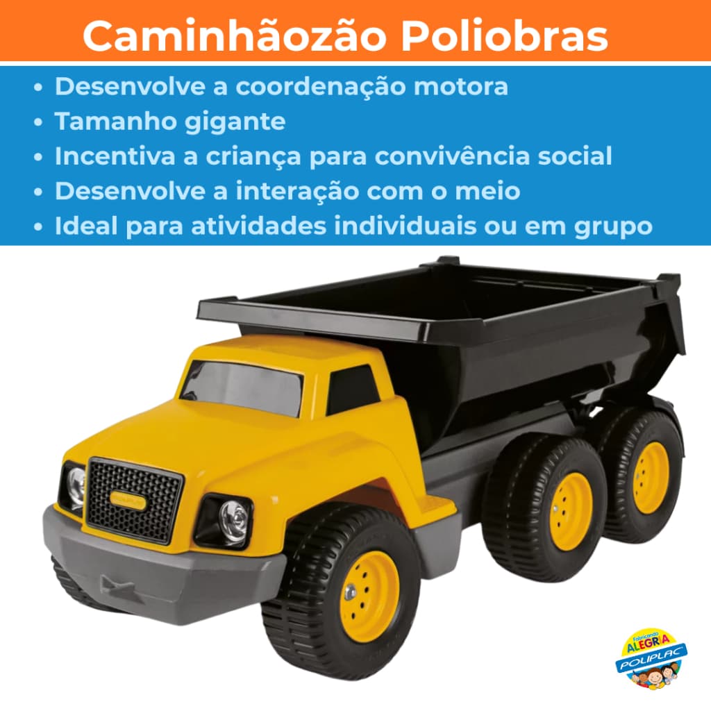 Caminhãozão Poliobras Poliplac - Grande mesmo - Qualidade nacional - Produto Resistente