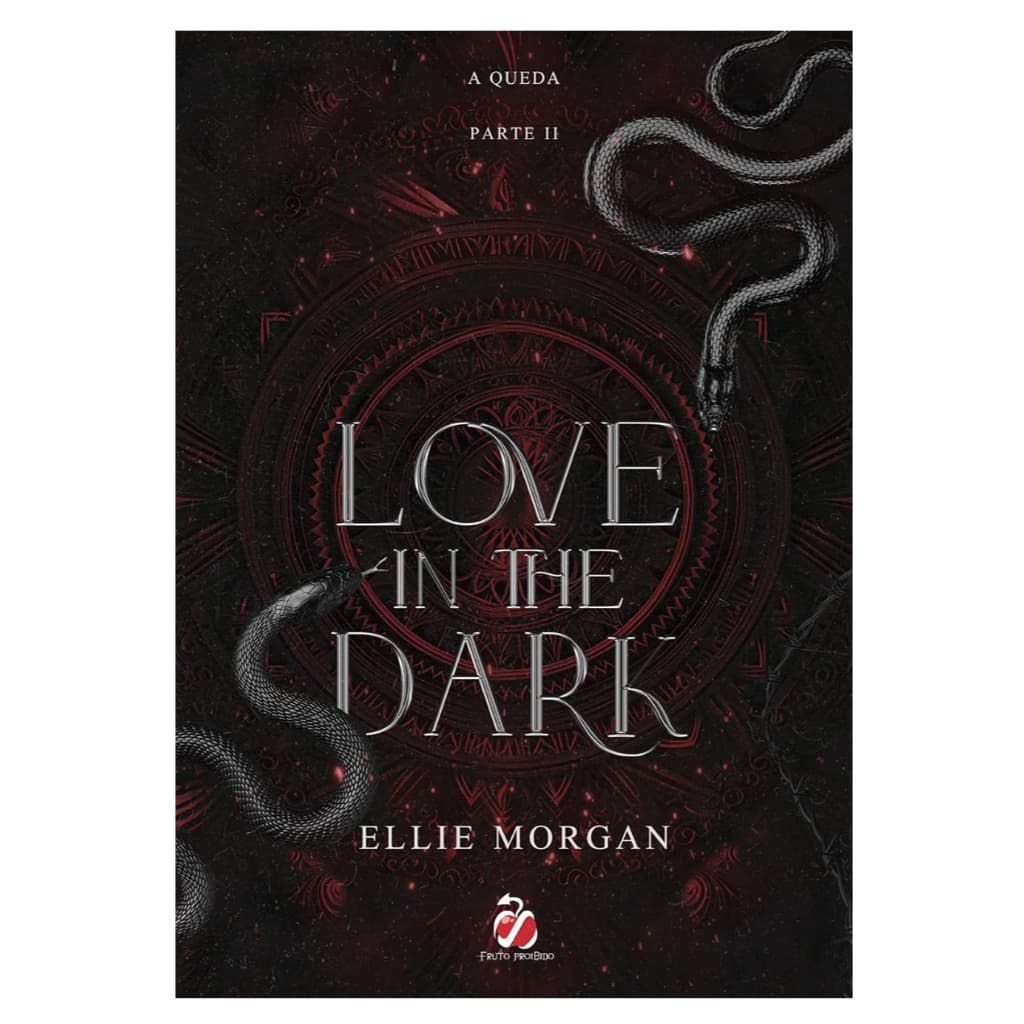 Livro: Love In The Dark - Parte 2, Ellie Morgan, Fruto Proibido