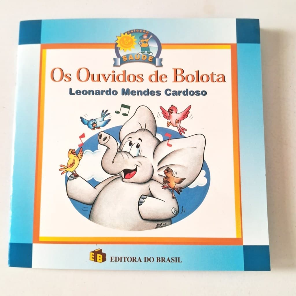 Os ouvidos de Bolota - Editora do Brasil 1996