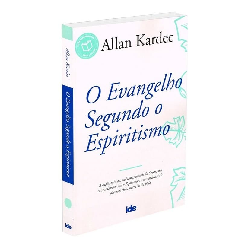 Livro: O Evangelho Segundo O Espiritismo , de Allan Kardec, IDE Editora