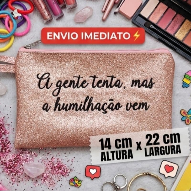 Necessaire feminina, frases engraçadas, bolsinha para presentear de forma criativa, presente,maquiagem,dia dos namorados