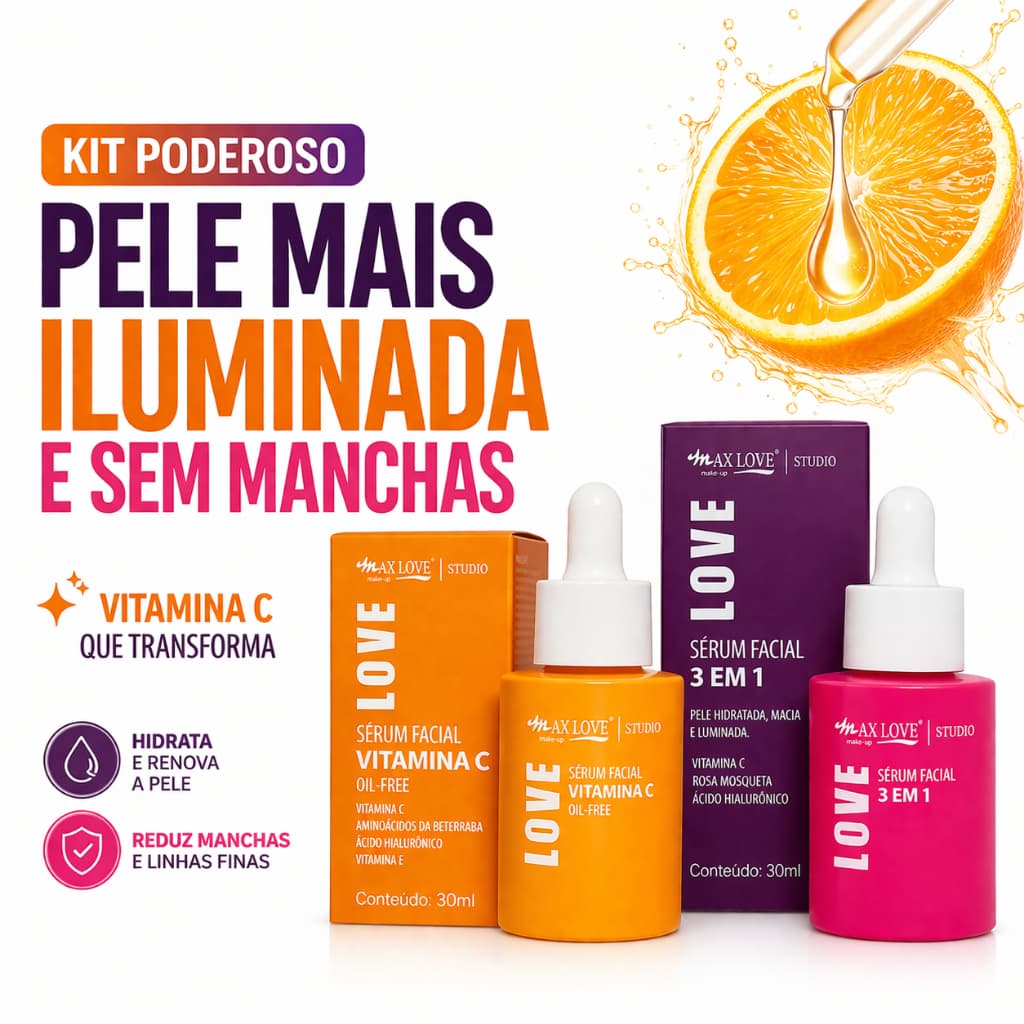 Kit Sérum Vitamina C + 3 em 1 Max Love Clareador Facial Anti Idade Iluminador Manchas Oleosidade