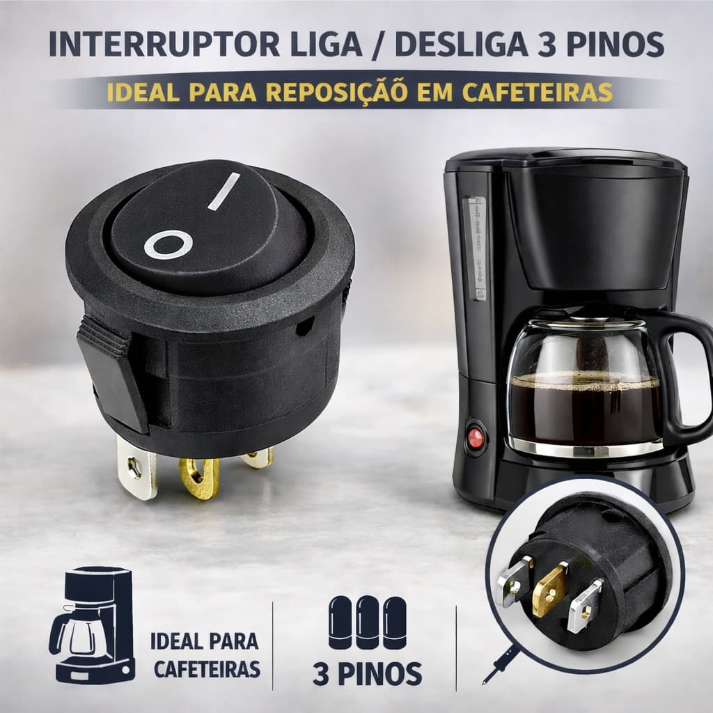 Interruptor Botão Redondo Liga/Desliga 3 Pinos para Cafeteira – Universal