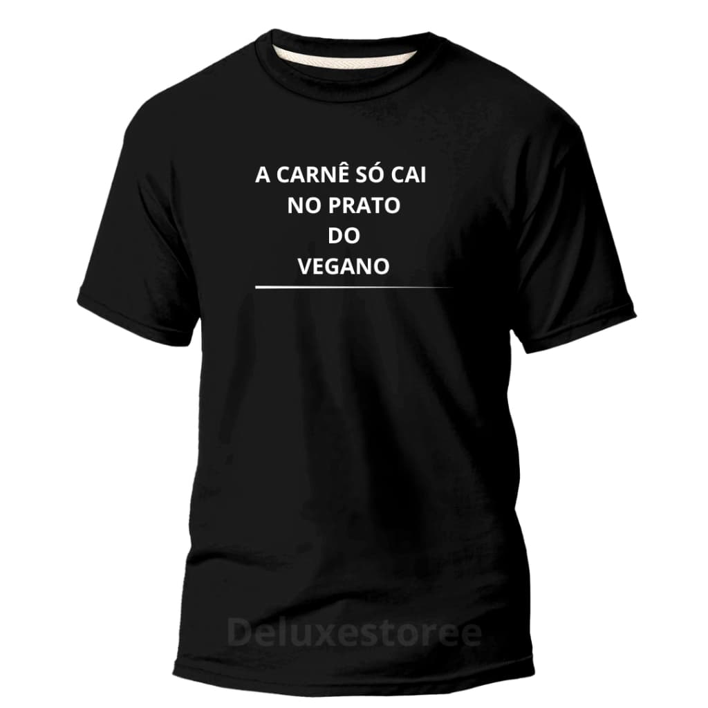 camiseta Algodão Básica "A Carne Só Cai No Prato Do Vegano" Manga Curta Tendencia