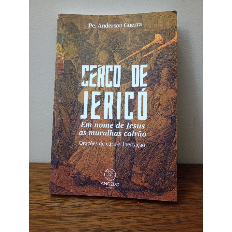 cerco de jericó - em nome de Jesus as muralhas cairão Pe. Anderson guerra Editora angelus 2022 usado