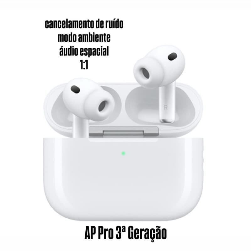 AP Pro 3ª Geração - CanceIamento de Ruído - Áudio Espacial